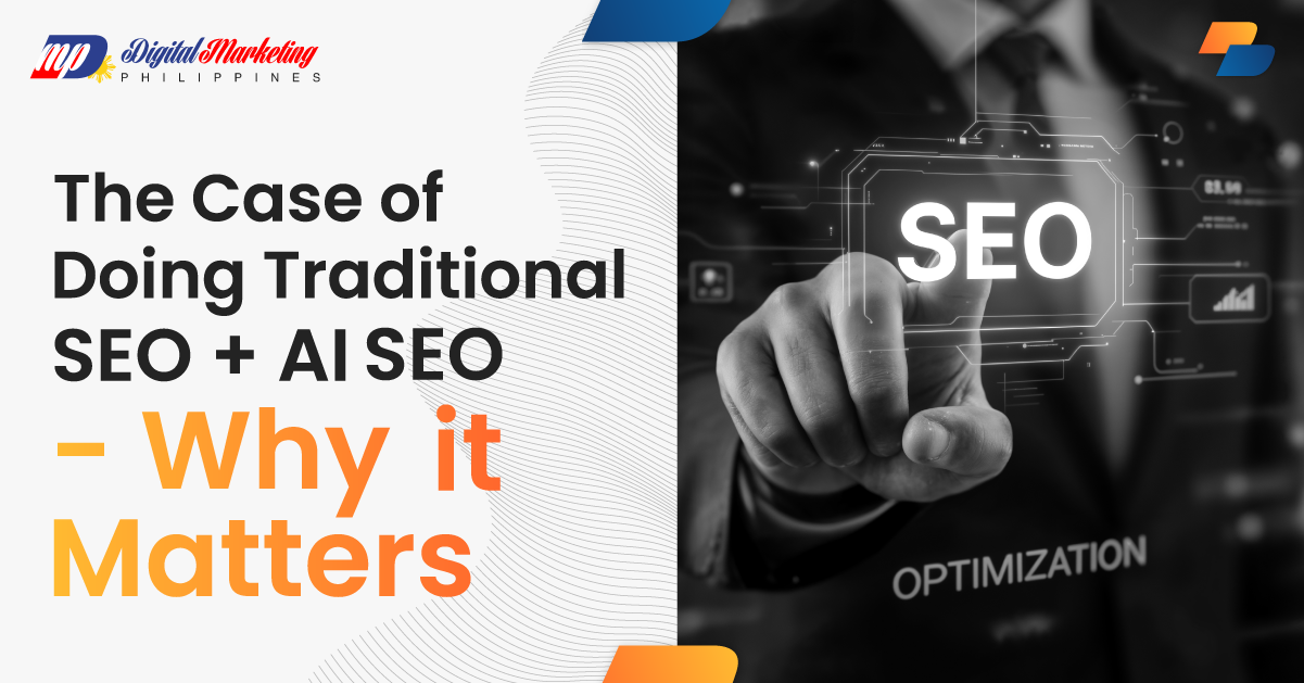 The Case of Doing Traditional SEO + AI SEO - Why it Matters