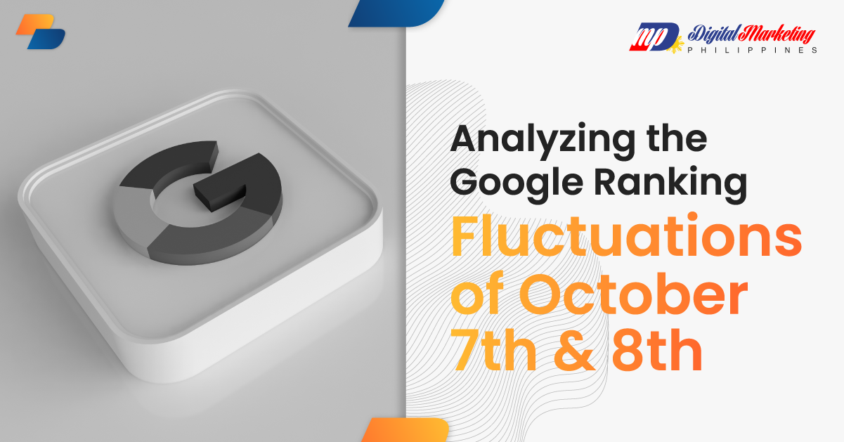 Analyzing the Google Ranking Fluctuations of October 7th & 8th